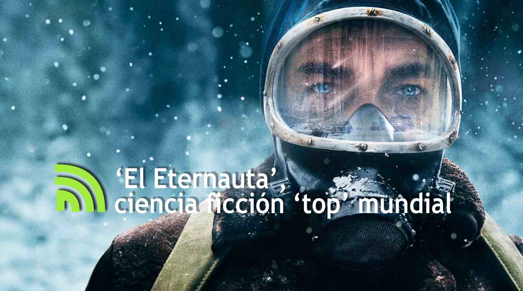‘El Eternauta’, ciencia ficción ‘top’ mundial
