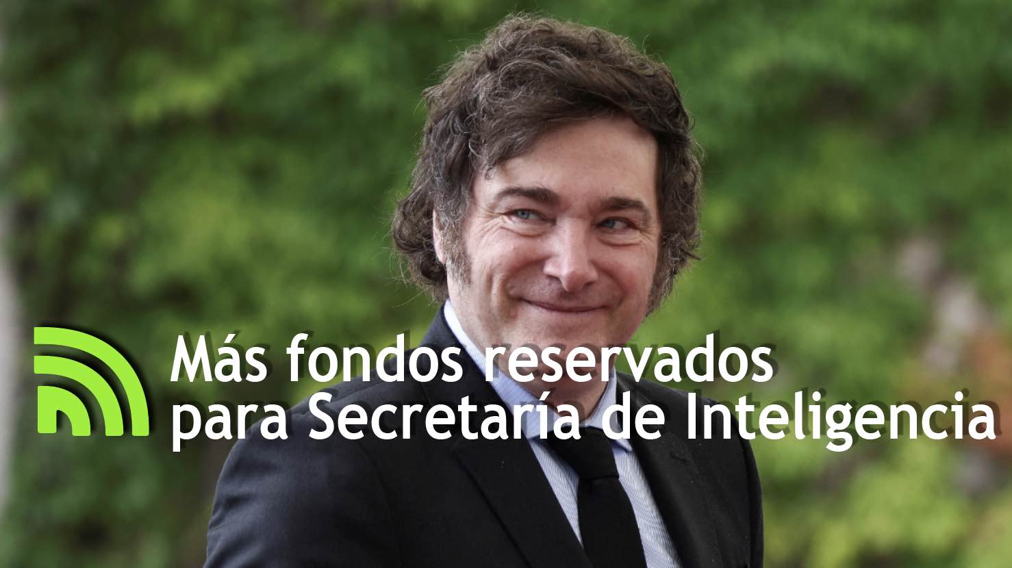 Más fondos reservados para Secretaría de Inteligencia