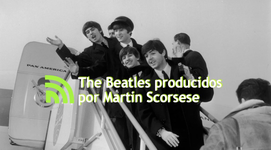 The Beatles producidos por Martin Scorsese